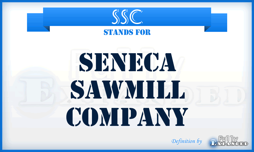 SSC - Seneca Sawmill Company