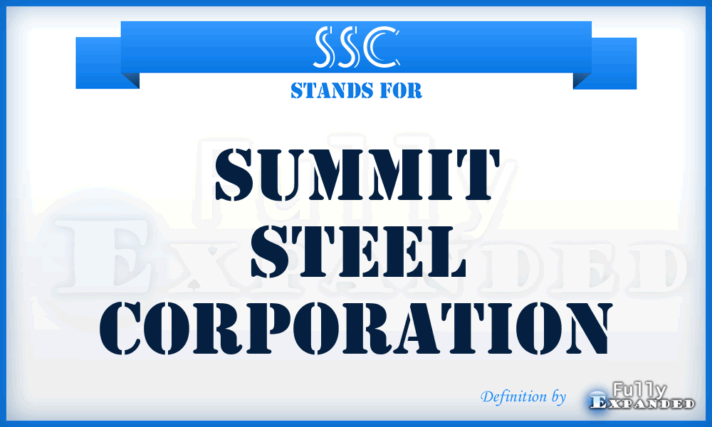 SSC - Summit Steel Corporation