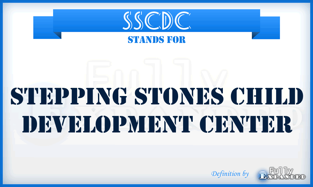 SSCDC - Stepping Stones Child Development Center