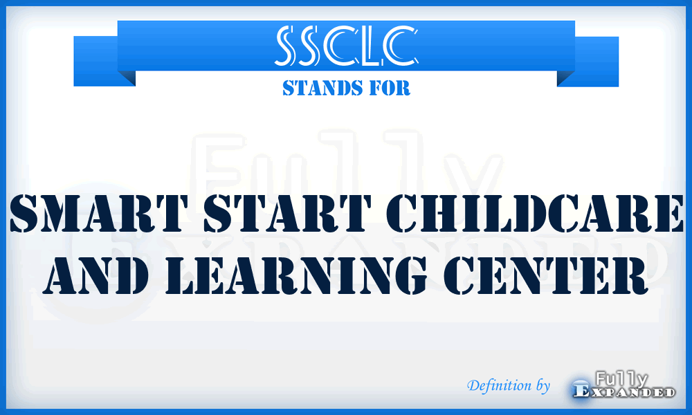 SSCLC - Smart Start Childcare and Learning Center