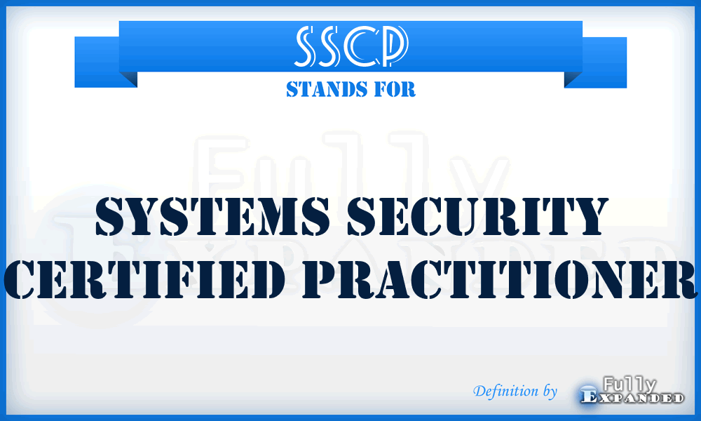 SSCP - Systems Security Certified Practitioner