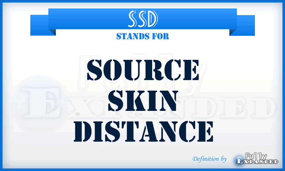 SSD - Source Skin Distance