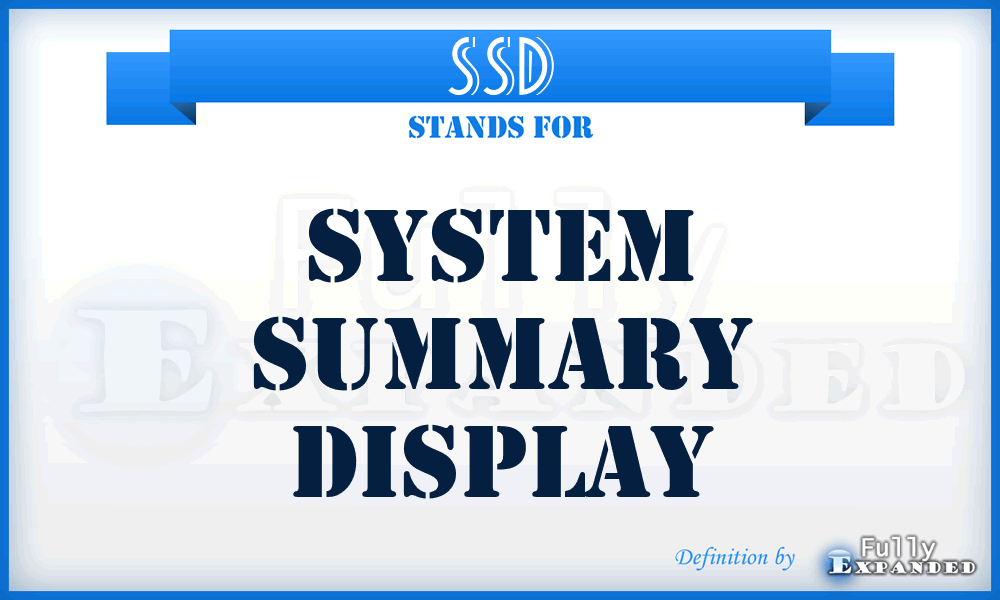 SSD - System Summary Display