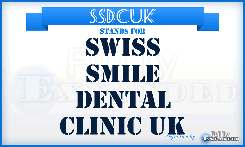 SSDCUK - Swiss Smile Dental Clinic UK