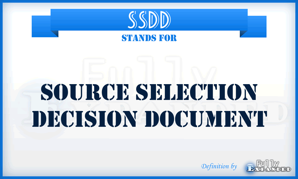 SSDD - source selection decision document