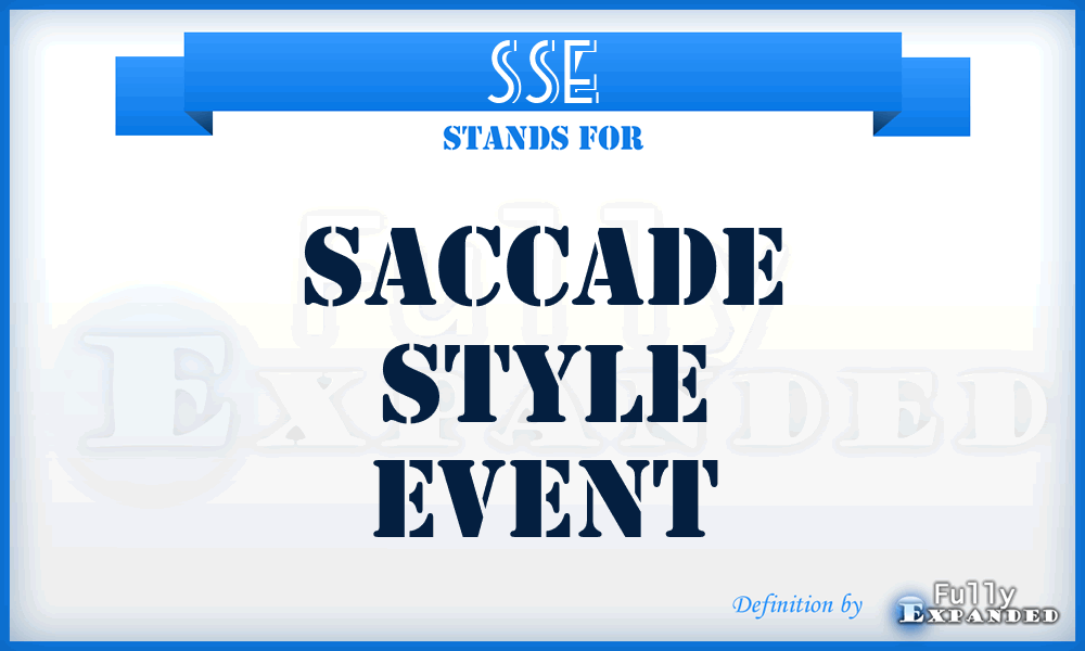 SSE - Saccade Style Event