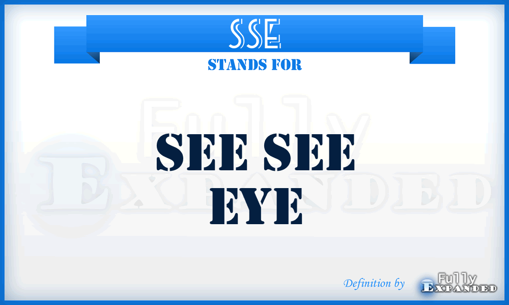 SSE - See See Eye
