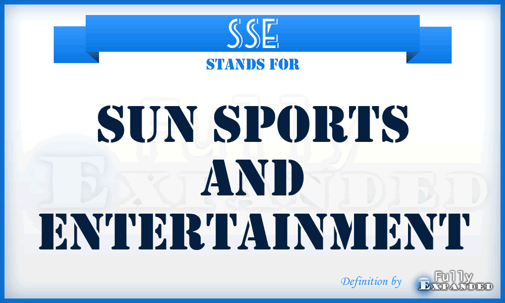 SSE - Sun Sports and Entertainment