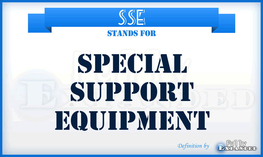 SSE - special support equipment
