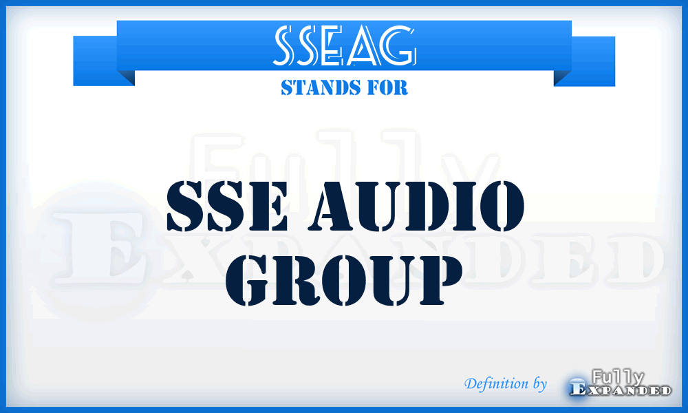 SSEAG - SSE Audio Group