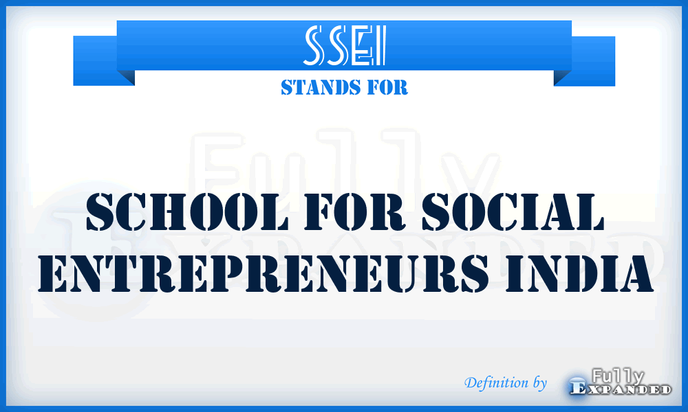 SSEI - School for Social Entrepreneurs India