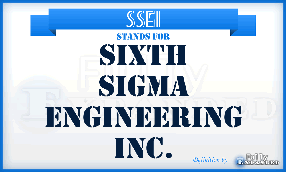 SSEI - Sixth Sigma Engineering Inc.