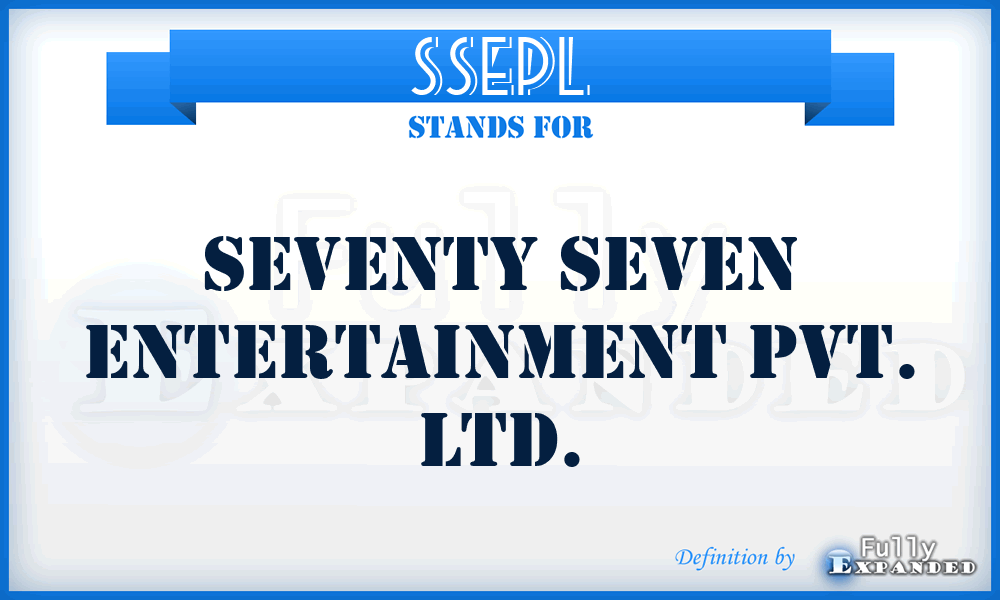 SSEPL - Seventy Seven Entertainment Pvt. Ltd.