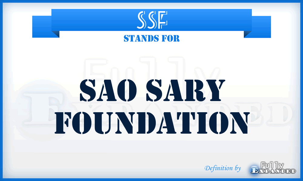 SSF - Sao Sary Foundation