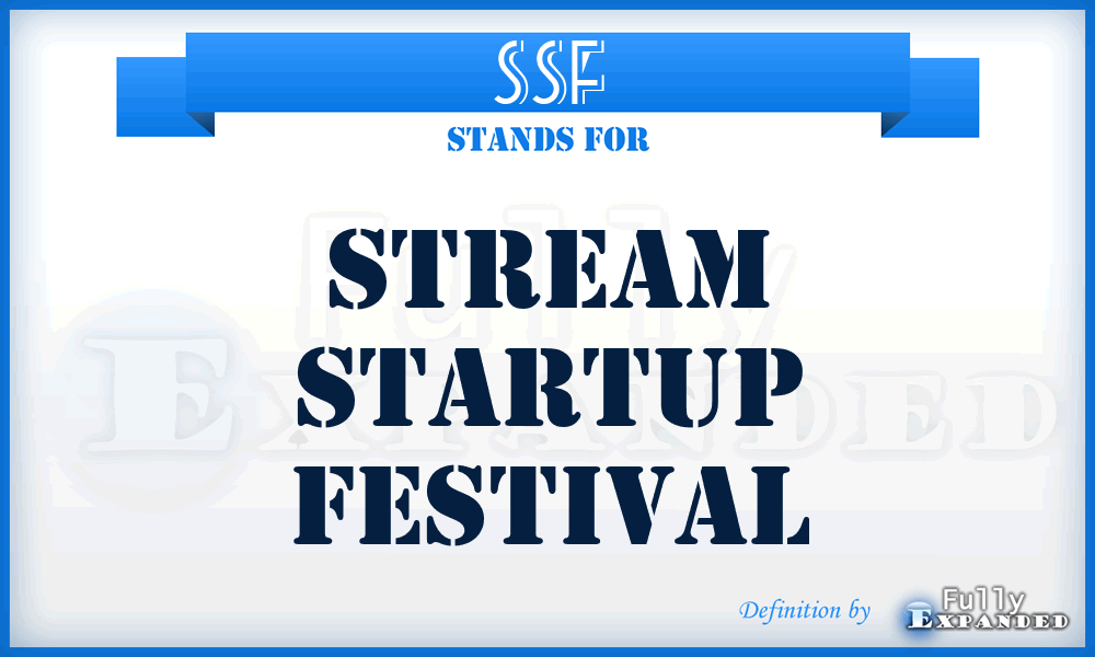 SSF - Stream Startup Festival
