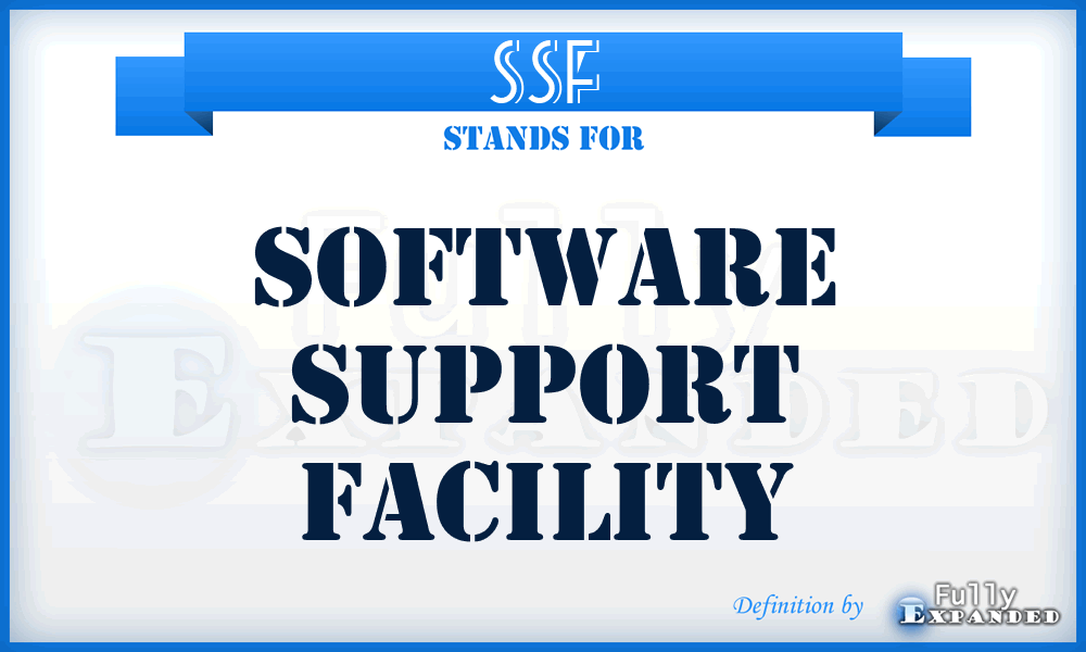 SSF - software support facility