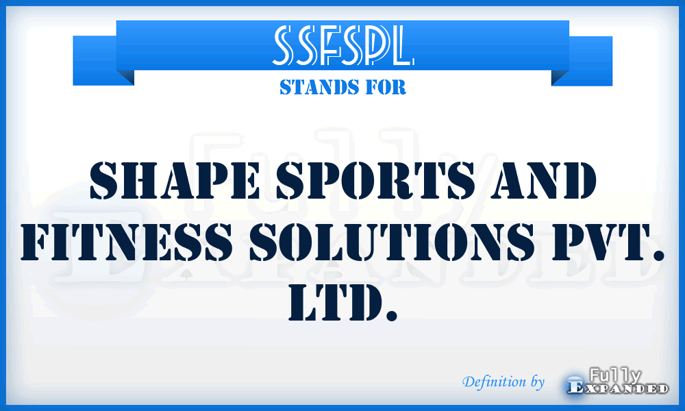 SSFSPL - Shape Sports and Fitness Solutions Pvt. Ltd.