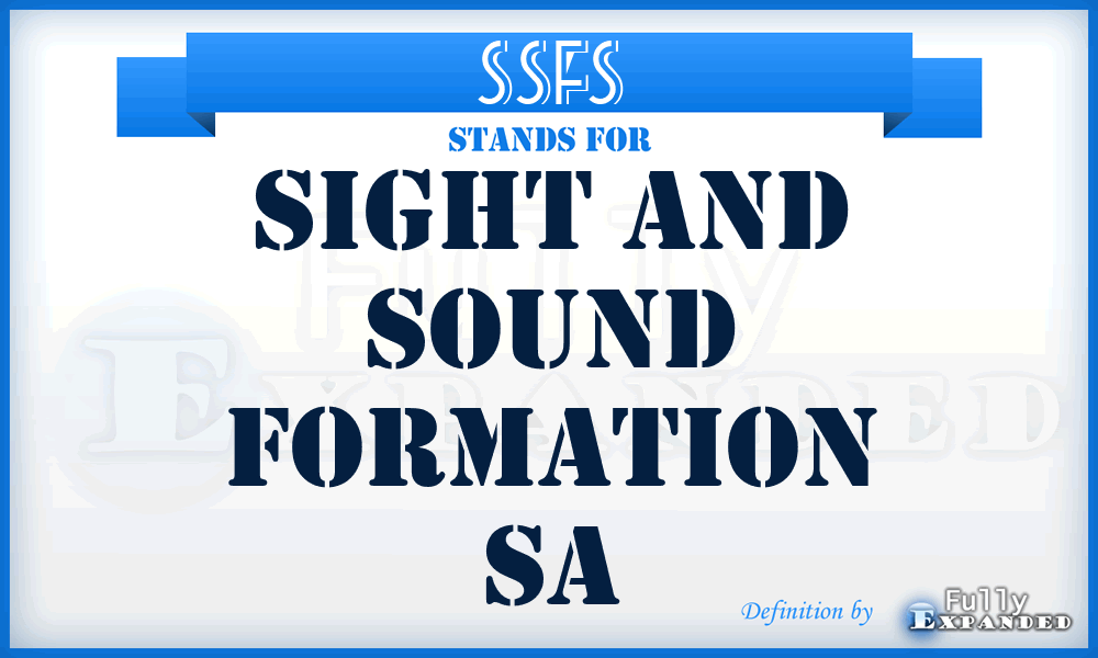 SSFS - Sight and Sound Formation Sa