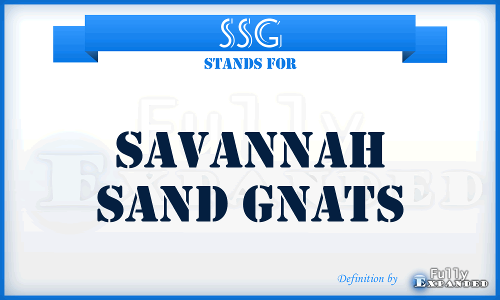 SSG - Savannah Sand Gnats