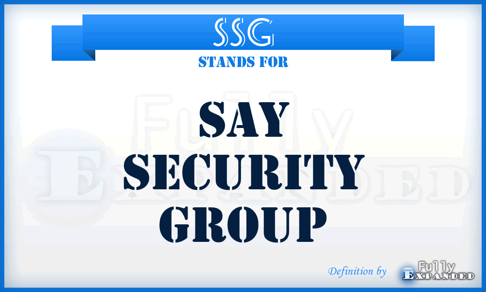 SSG - Say Security Group