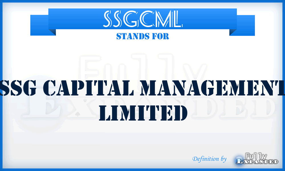 SSGCML - SSG Capital Management Limited