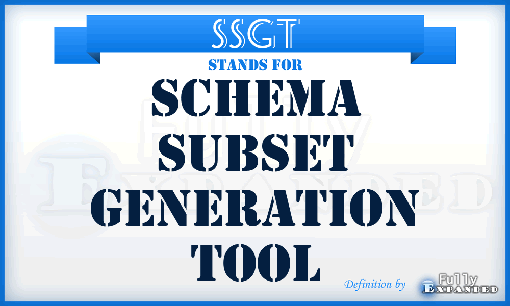 SSGT - Schema Subset Generation Tool
