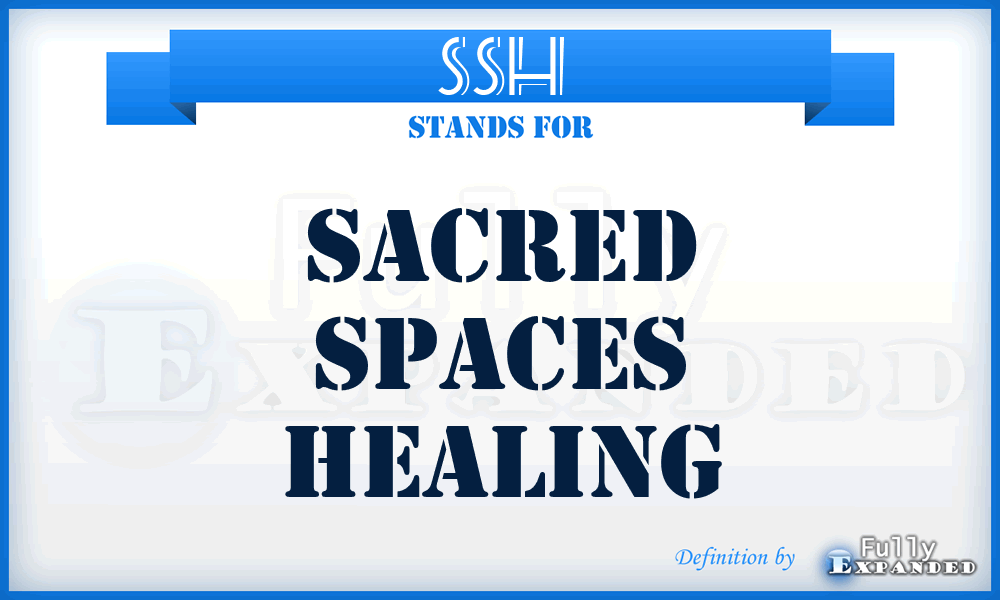 SSH - Sacred Spaces Healing