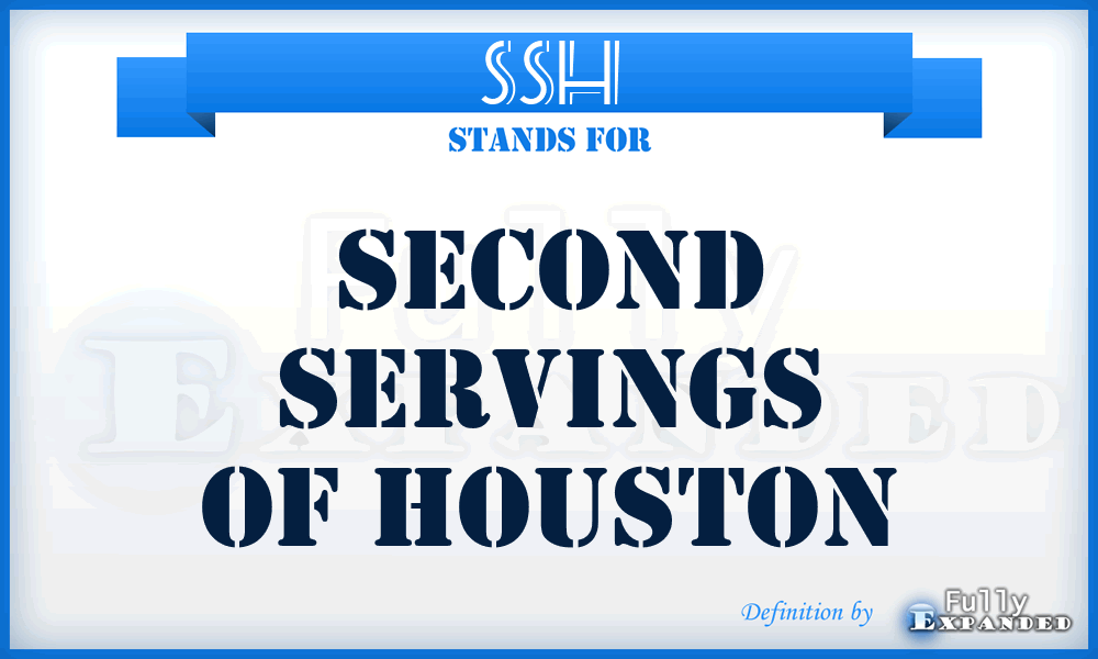 SSH - Second Servings of Houston