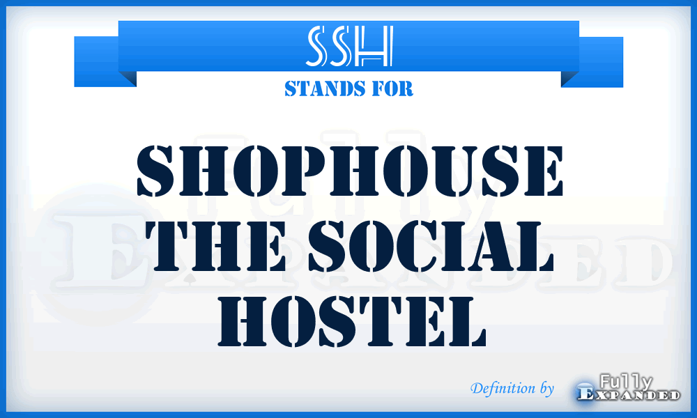 SSH - Shophouse the Social Hostel