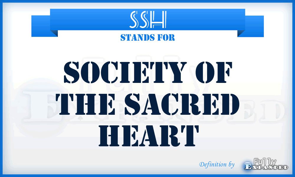 SSH - Society of the Sacred Heart