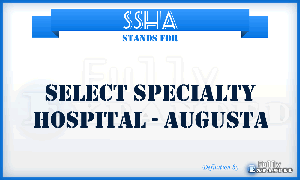 SSHA - Select Specialty Hospital - Augusta