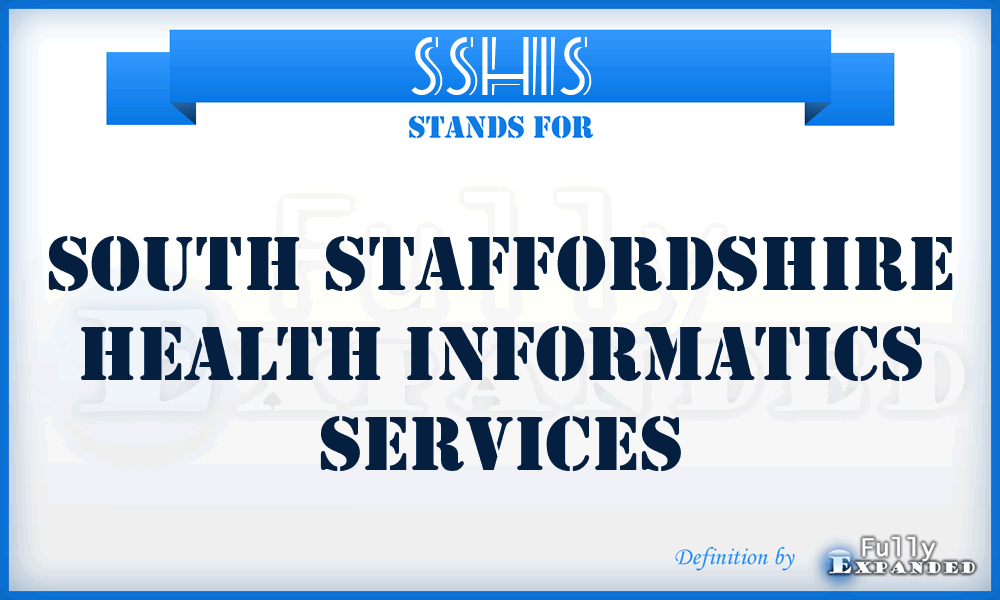 SSHIS - South Staffordshire Health Informatics Services