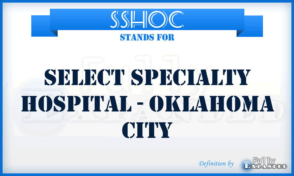 SSHOC - Select Specialty Hospital - Oklahoma City