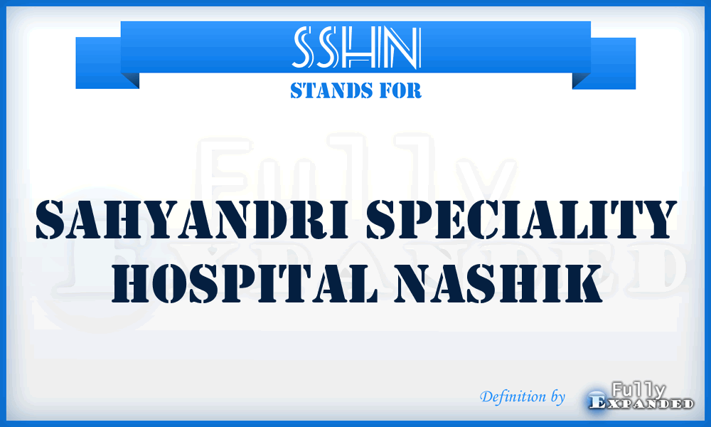 SSHN - Sahyandri Speciality Hospital Nashik