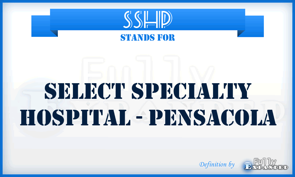 SSHP - Select Specialty Hospital - Pensacola