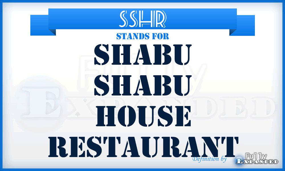 SSHR - Shabu Shabu House Restaurant