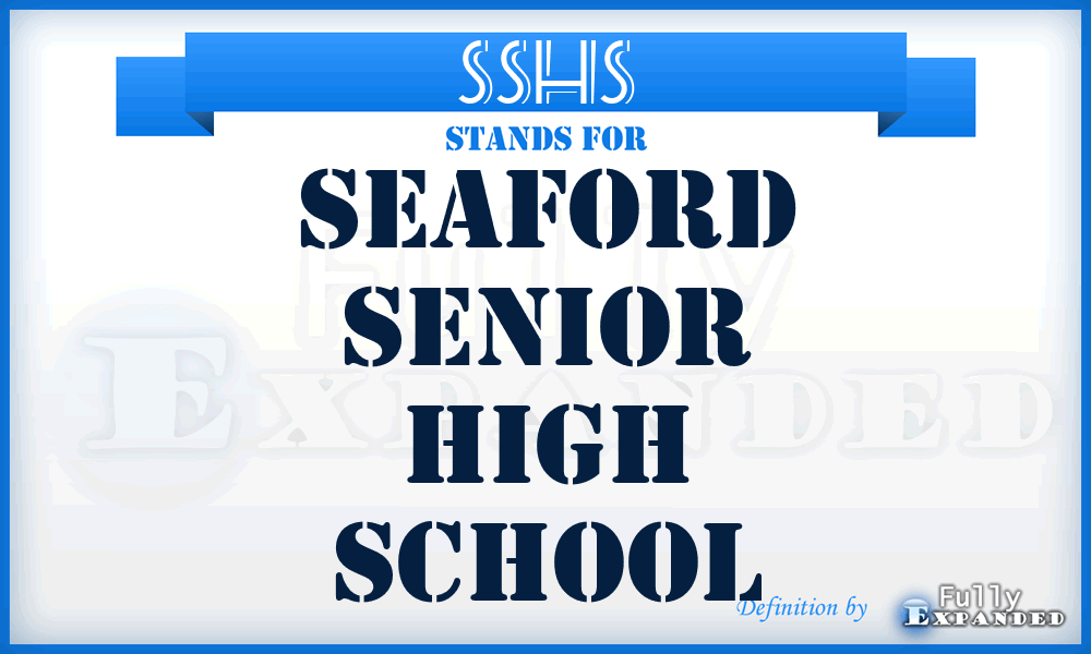 SSHS - Seaford Senior High School