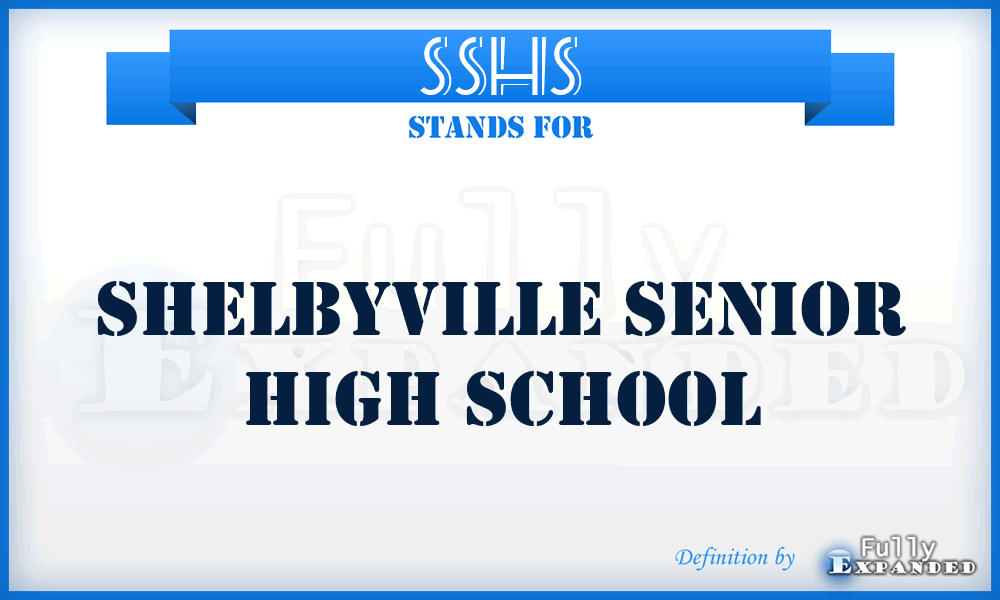 SSHS - Shelbyville Senior High School