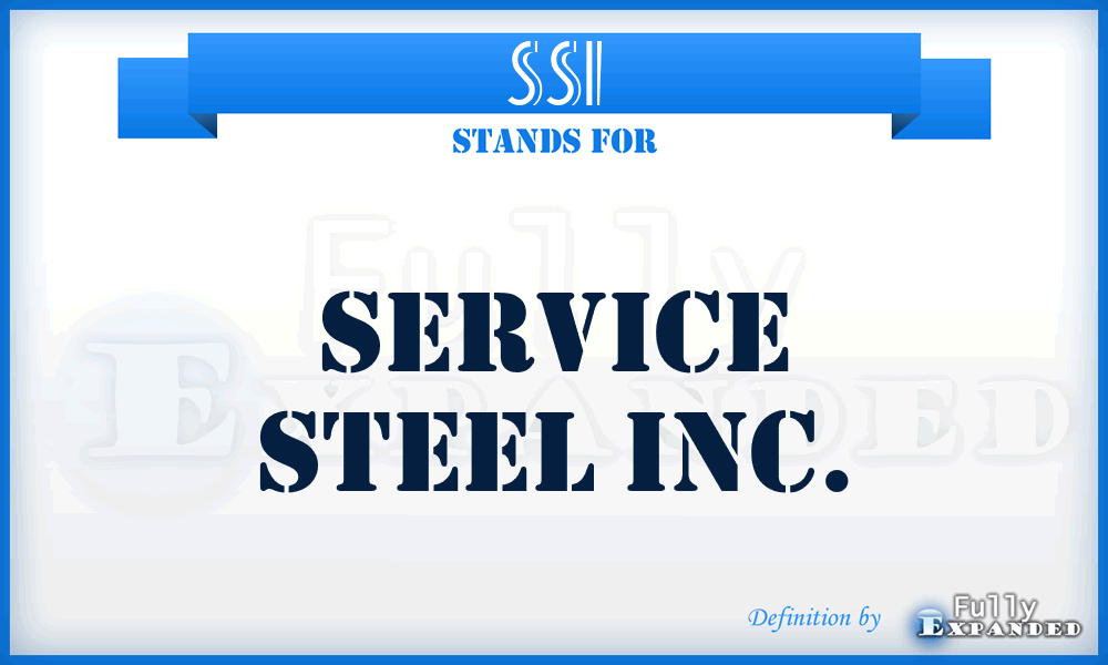 SSI - Service Steel Inc.