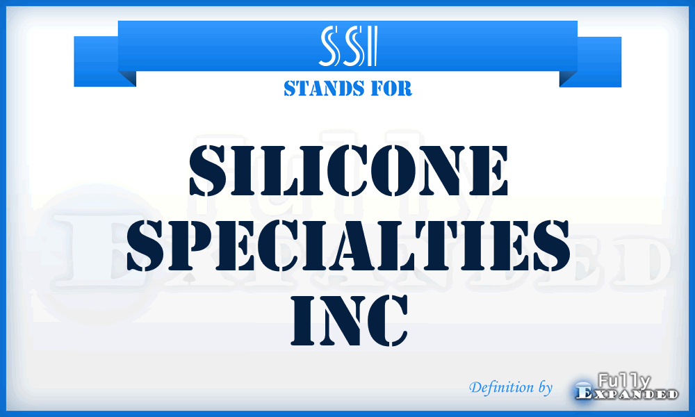SSI - Silicone Specialties Inc