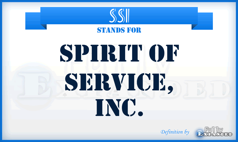 SSI - Spirit of Service, Inc.