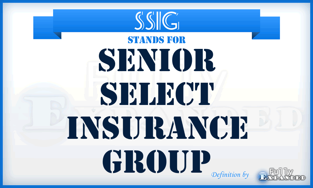 SSIG - Senior Select Insurance Group