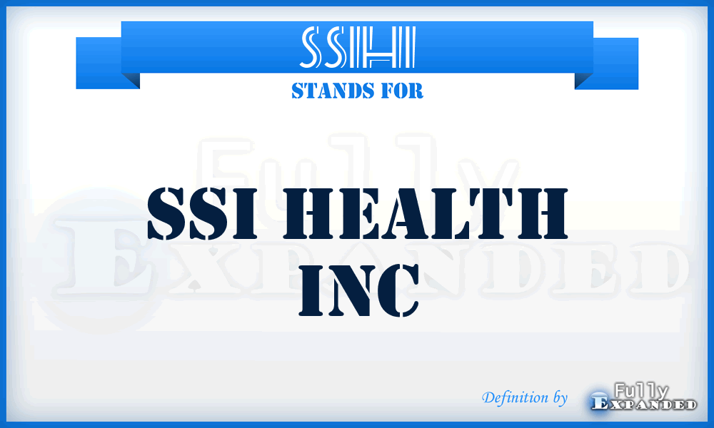 SSIHI - SSI Health Inc