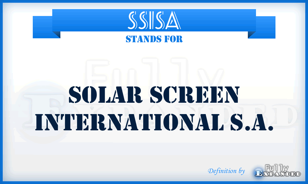 SSISA - Solar Screen International S.A.