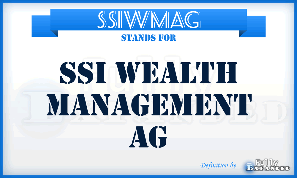 SSIWMAG - SSI Wealth Management AG