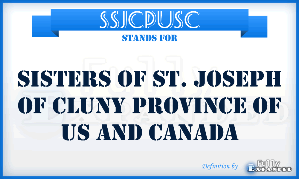 SSJCPUSC - Sisters of St. Joseph of Cluny Province of US and Canada