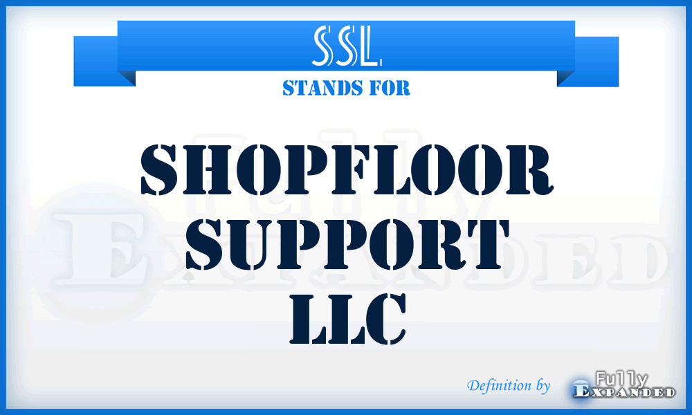 SSL - Shopfloor Support LLC