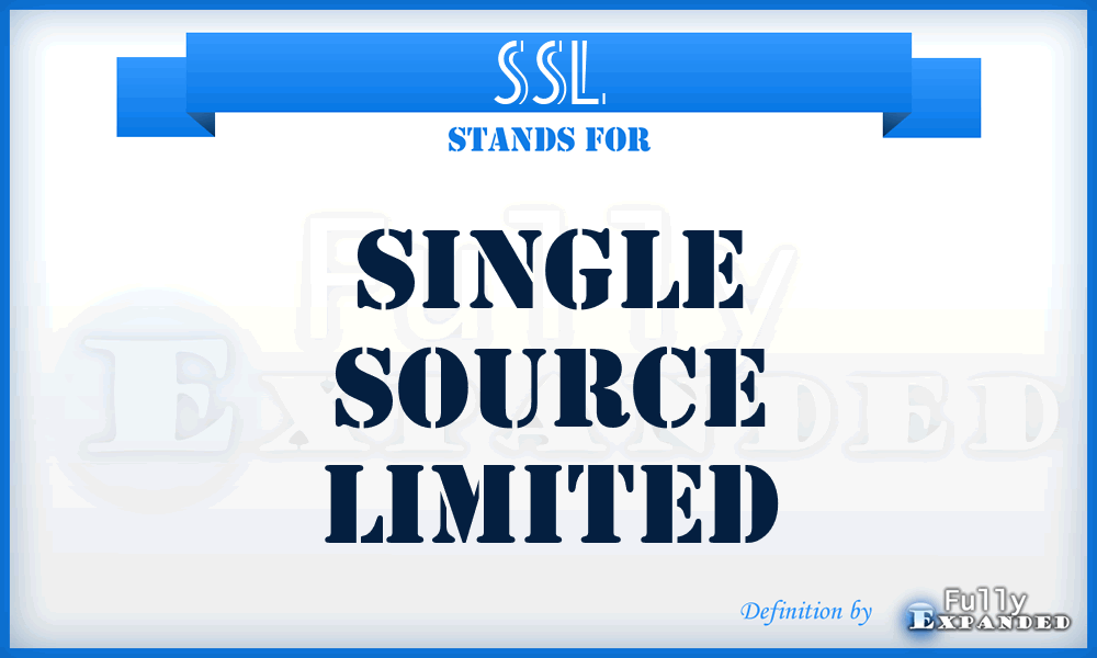 SSL - Single Source Limited