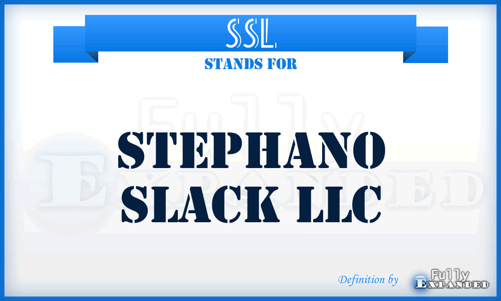 SSL - Stephano Slack LLC