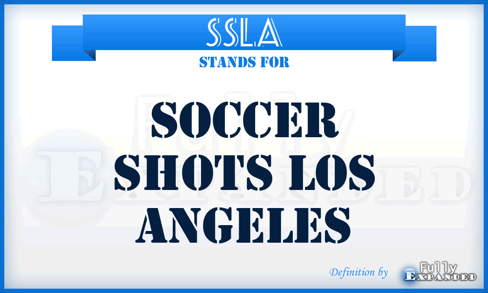 SSLA - Soccer Shots Los Angeles